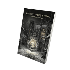 L'année liturgique Tome 2 - Dom Prosper Guéranger