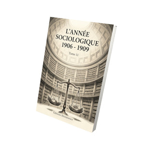 L'Année sociologique 1906 - 1909 - Tome 11