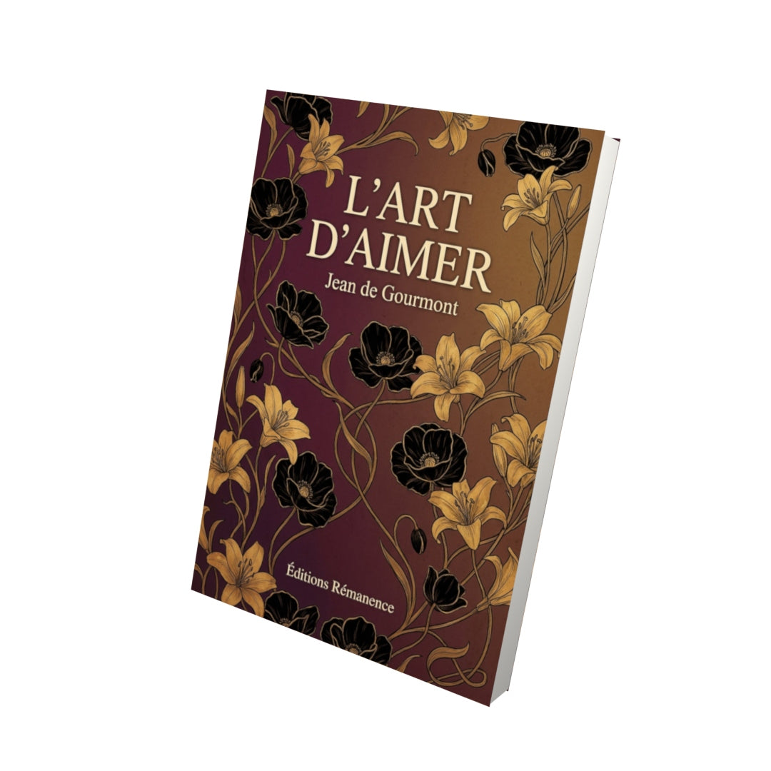 Livre L'art d'aimer - Jean de Gourmont - Vue 3D - Editions Remanence