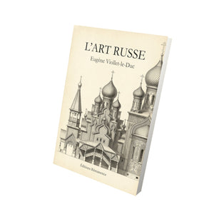 L'art russe - Eugène Viollet-le-Duc