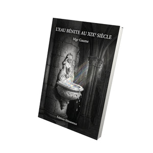L'eau bénite au XIXe siècle - Mgr Gaume
