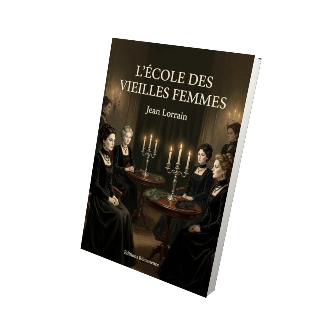 Livre L'école des vieilles femmes - Jean Lorrain - Vue 3D - Editions Remanence