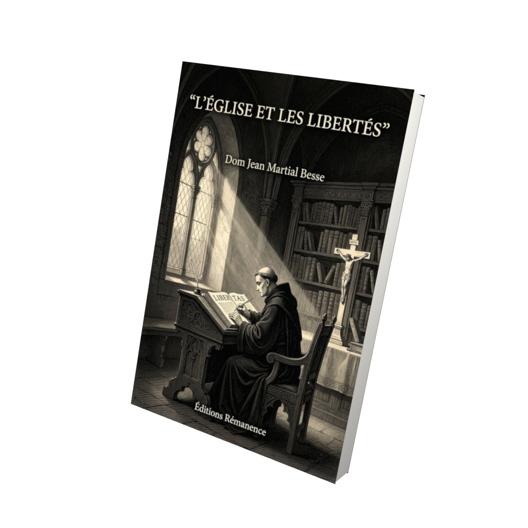 Livre L'Église et les libertés - Dom Jean Martial Besse - Vue 3D - Editions Remanence