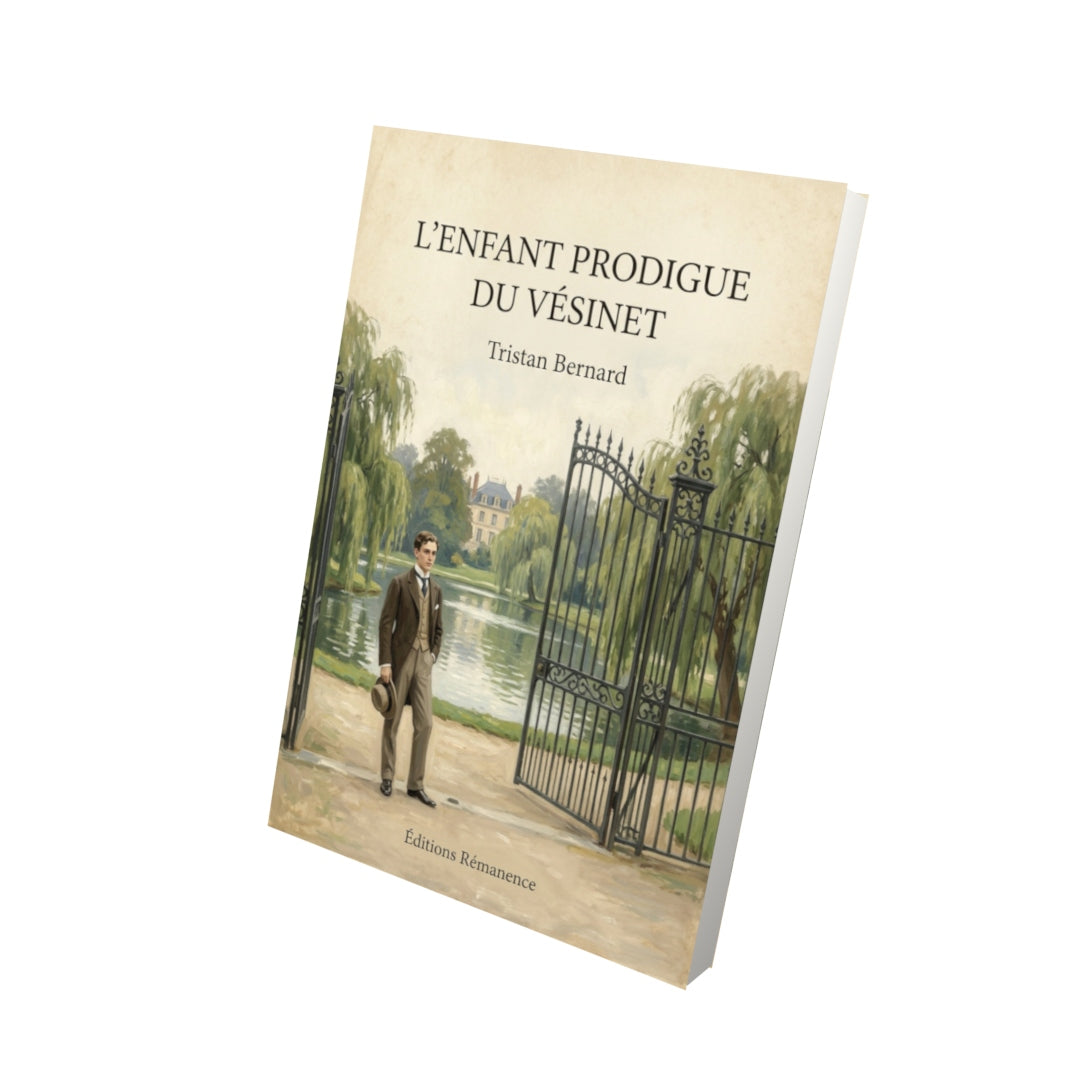 Livre L'enfant prodigue du Vésinet - Tristan Bernard - Vue 3D - Editions Remanence