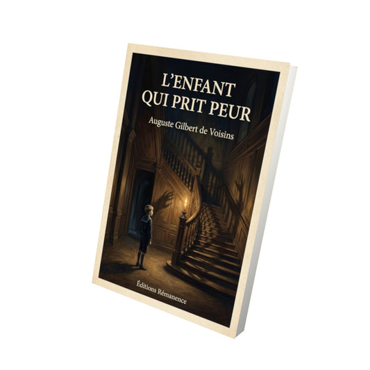 Livre L'enfant qui prit peur - Auguste Gilbert de Voisins - Vue 3D - Editions Remanence