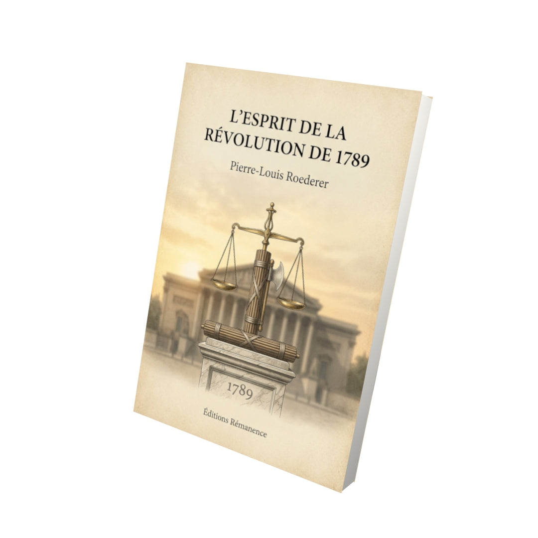 Livre L'esprit de la révolution de 1789 - Pierre-Louis Roederer - Vue 3D - Editions Remanence