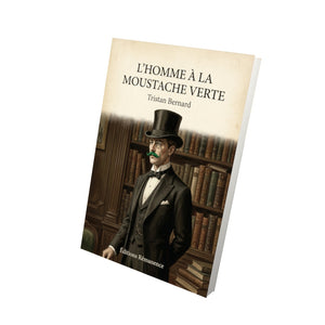 L'homme à la moustache verte - Tristan Bernard