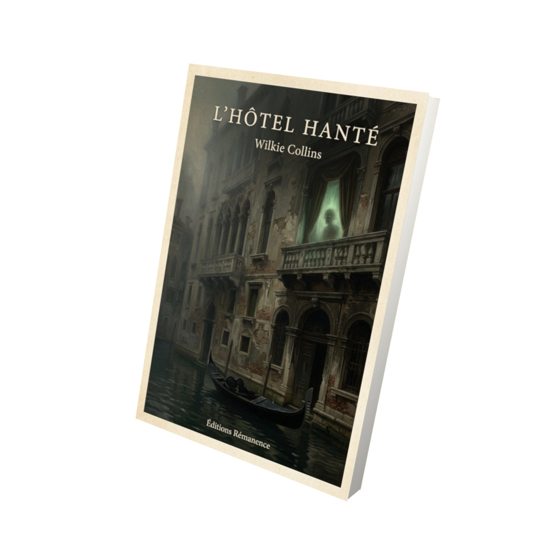 Livre L'hôtel hanté - Wilkie Collins - Vue 3D - Editions Remanence