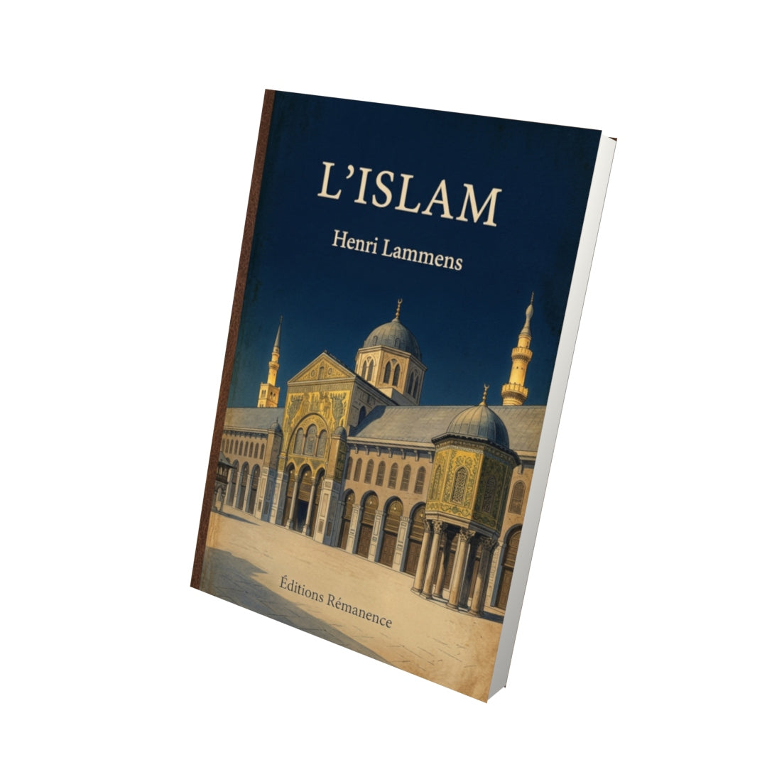 Livre L'Islam par Henri Lammens - Vue 3D - Editions Remanence