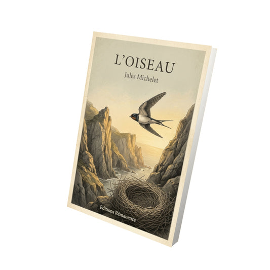 Livre L'oiseau - Jules Michelet - Vue 3D - Editions Remanence