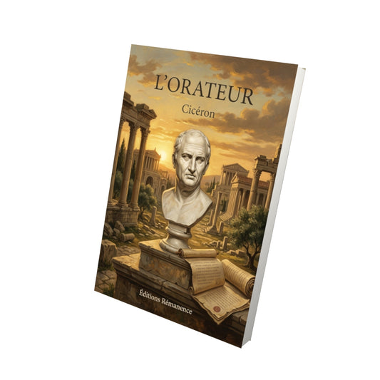 Livre L'orateur - Cicéron - Vue 3D - Editions Remanence