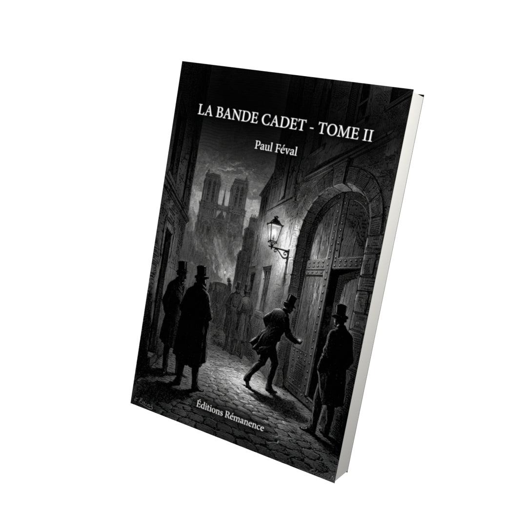 Livre La Bande Cadet - Tome II par Paul Féval - Vue 3D - Editions Remanence
