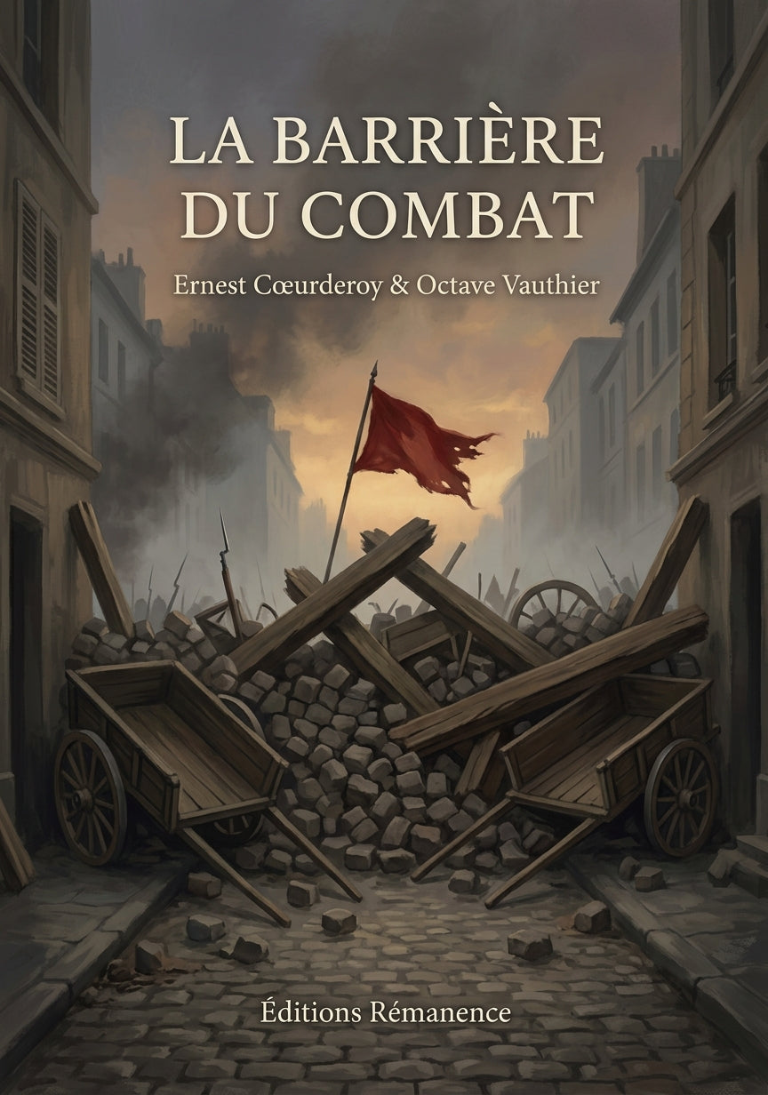 Livre La Barrière du combat par Ernest Cœurderoy & Octave Vauthier - Couverture - Editions Remanence