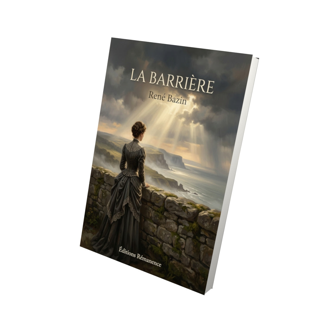 Livre La Barrière par René Bazin - Vue 3D - Editions Remanence