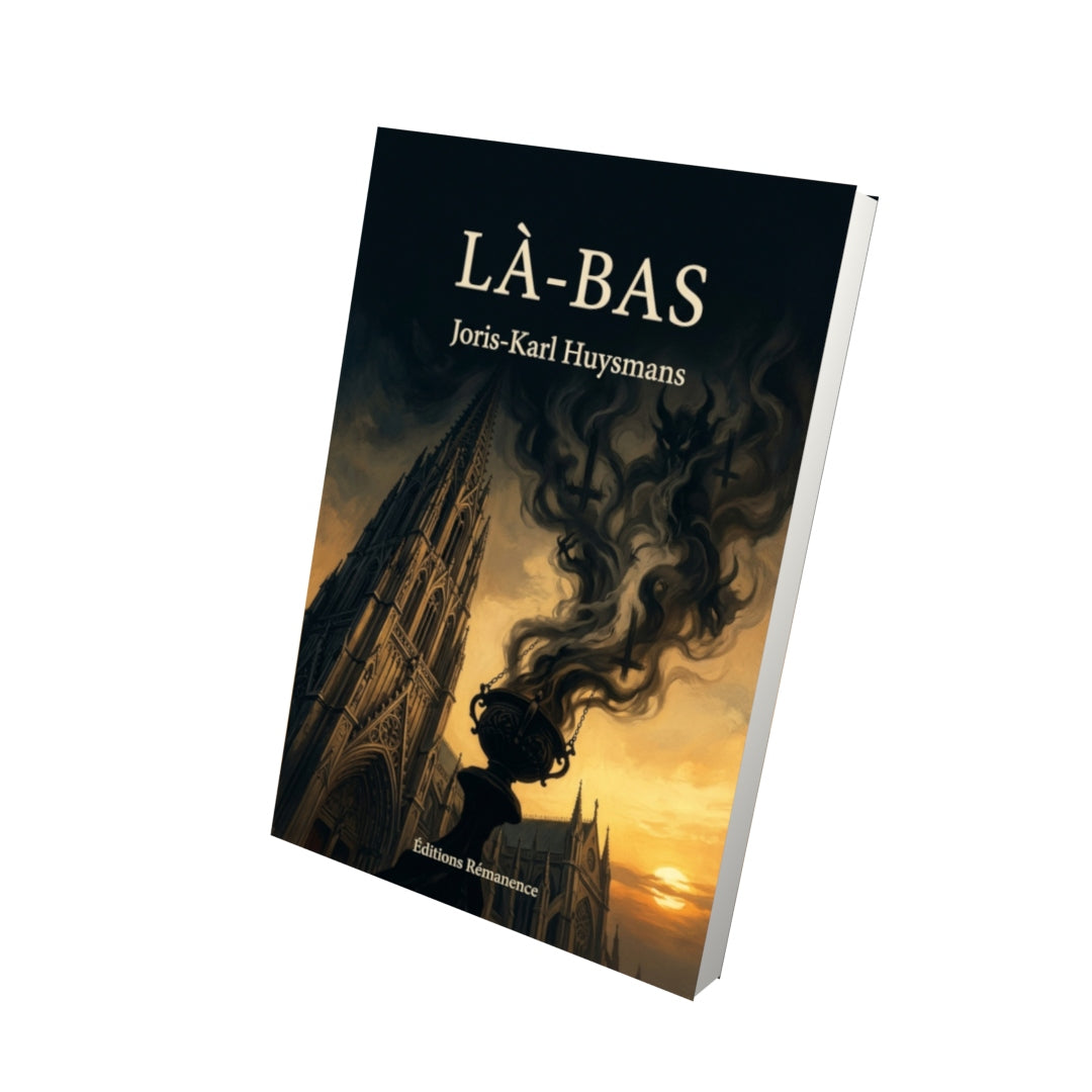 Livre Là-bas par Joris-Karl Huysmans - Vue 3D - Editions Remanence