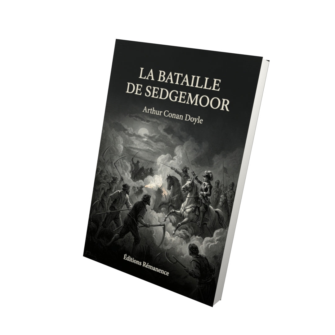 Livre La Bataille de Sedgemoor par Arthur Conan Doyle - Vue 3D - Editions Remanence