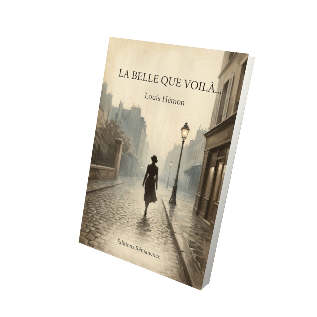 Livre La belle que voilà... - Louis Hémon - Vue 3D - Editions Remanence
