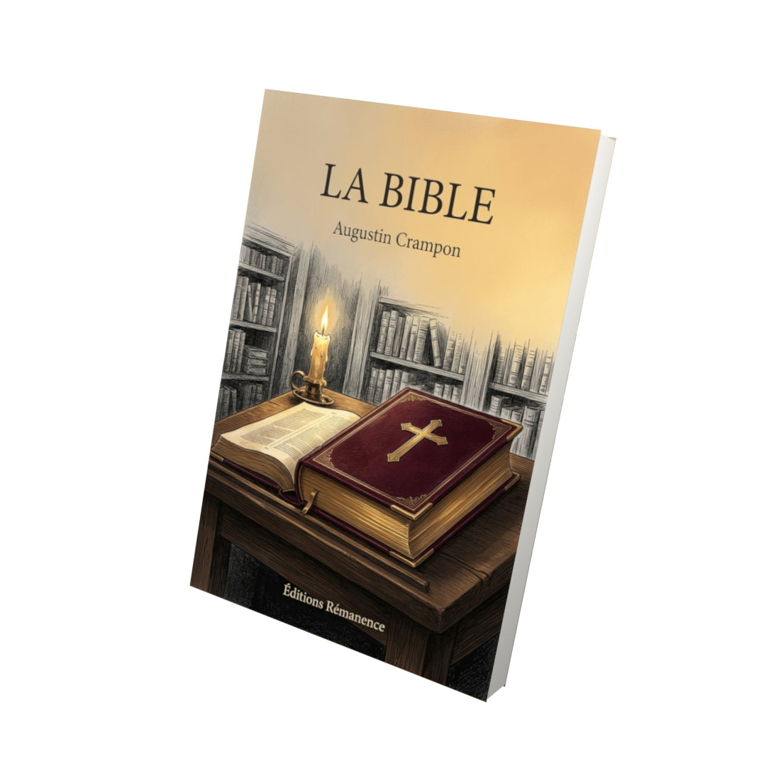 Livre La Bible par Augustin Crampon - Vue 3D - Editions Remanence
