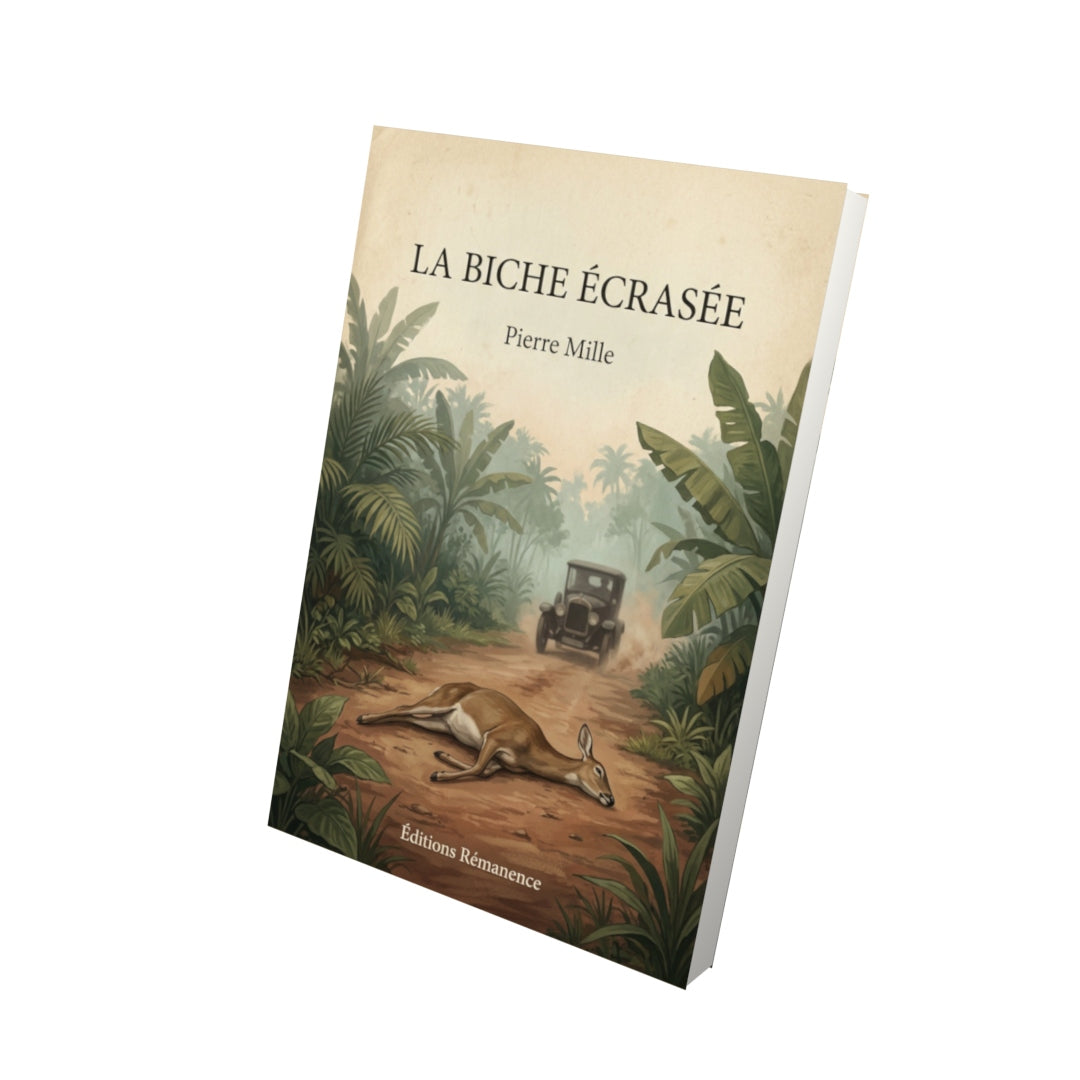 Livre La biche écrasée - Pierre Mille - Vue 3D - Editions Remanence