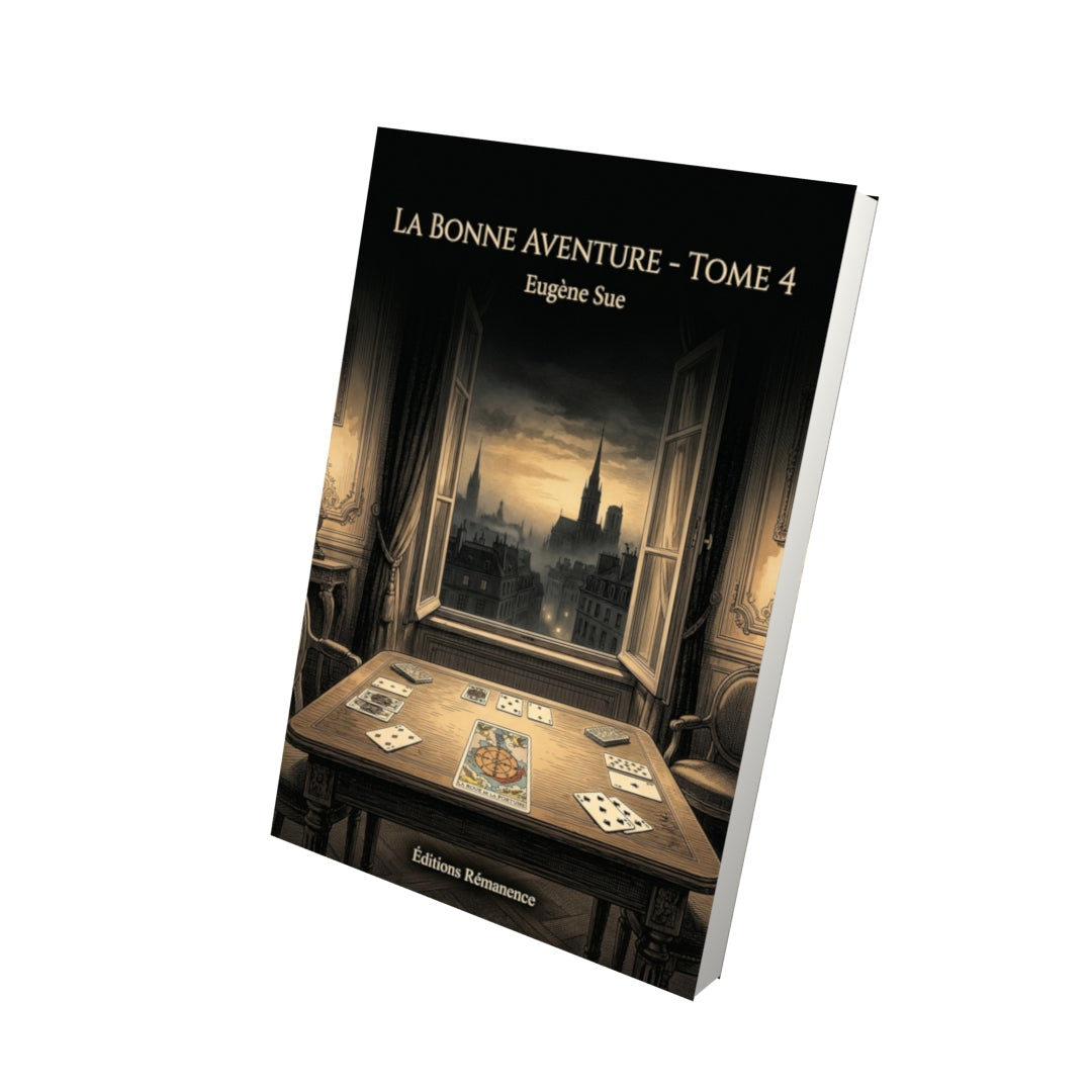Livre La Bonne aventure - Tome 4 par Eugène Sue - Vue 3D - Editions Remanence