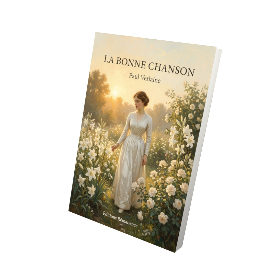 Livre La Bonne Chanson par Paul Verlaine - Vue 3D - Editions Remanence