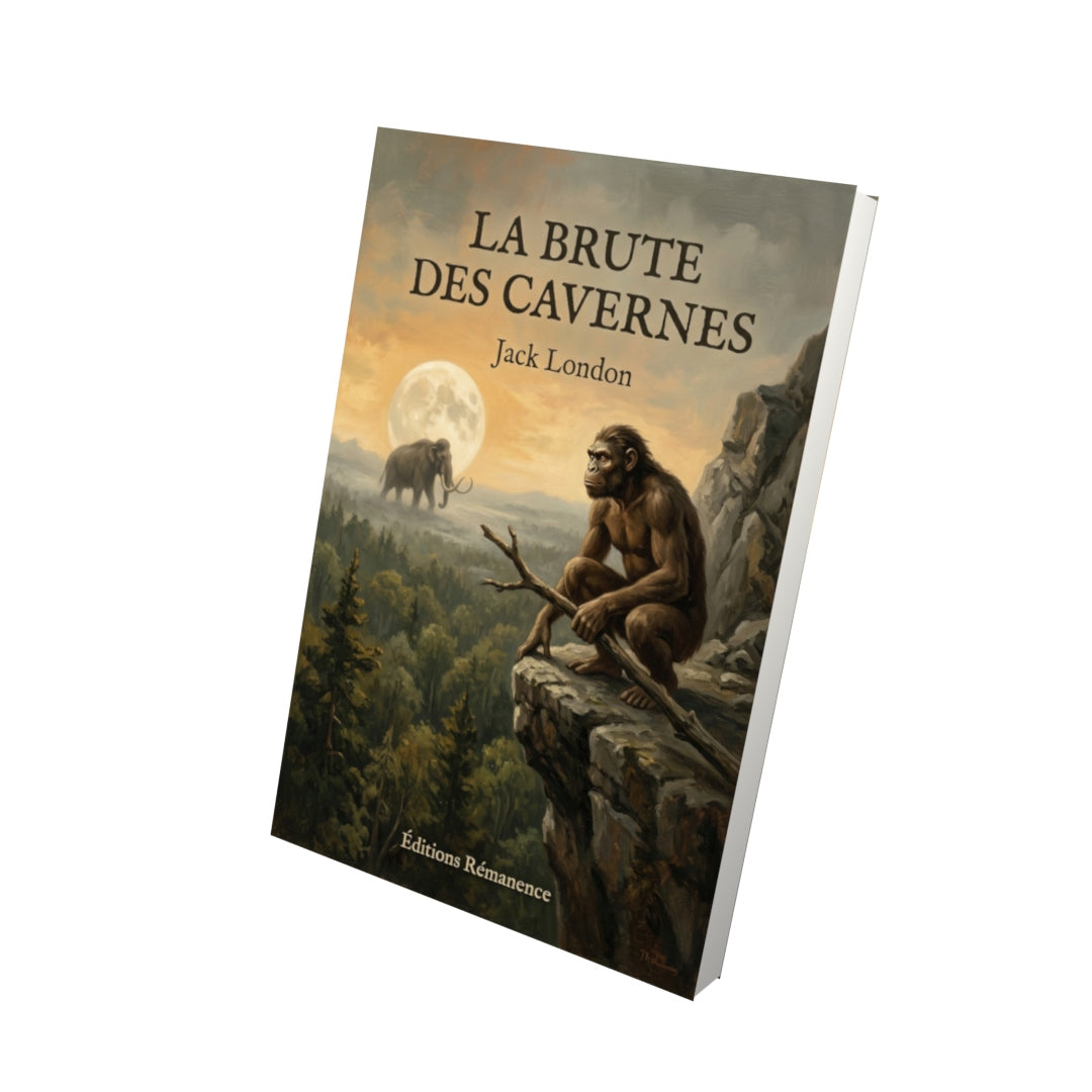 Livre La Brute des cavernes par Jack London - Vue 3D - Editions Remanence