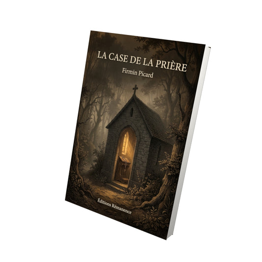 Livre La case de la prière par Firmin Picard - Vue 3D - Editions Remanence