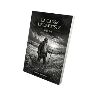 La cause de Baptiste - Régis Roy