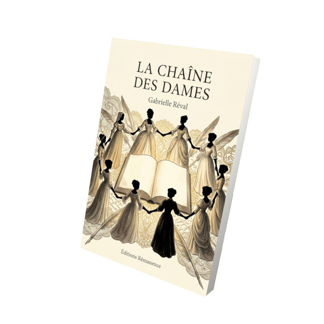 Livre La Chaîne des dames par Gabrielle Réval - Vue 3D - Editions Remanence