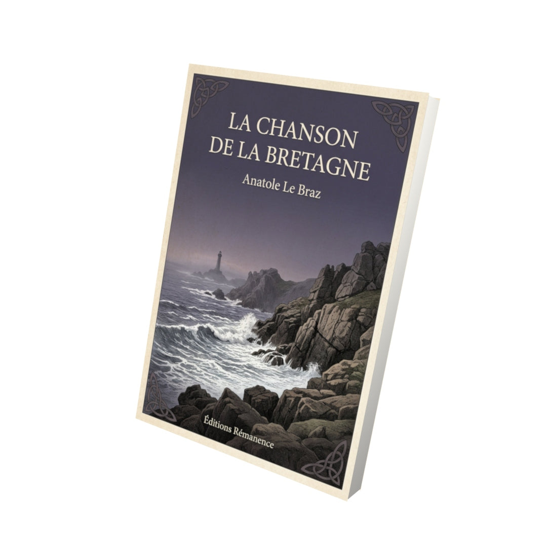 Livre La chanson de la Bretagne - Anatole Le Braz - Vue 3D - Editions Remanence