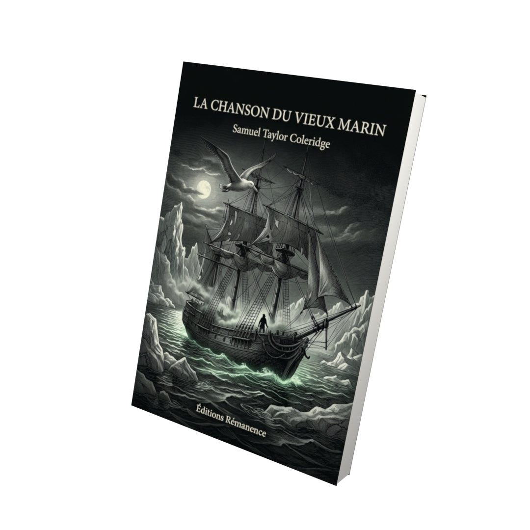 Livre La Chanson du vieux marin par Samuel Taylor Coleridge - Vue 3D - Editions Remanence