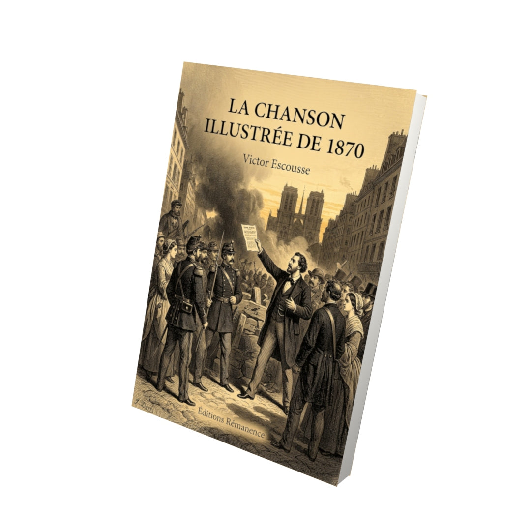 Livre La Chanson illustrée de 1870 par Victor Escousse - Vue 3D - Editions Remanence