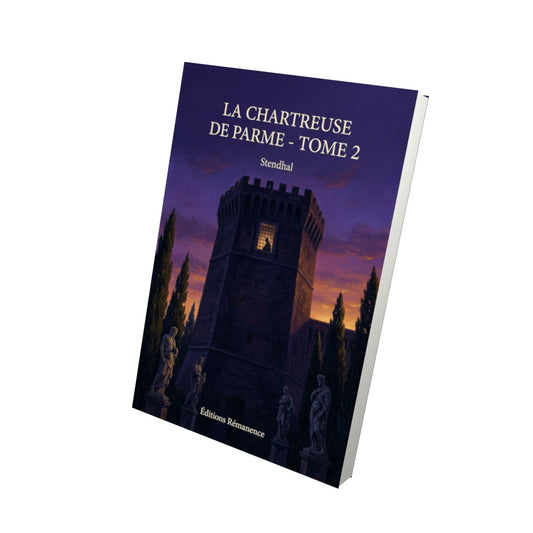 Livre La chartreuse de Parme - Tome 2 par Stendhal - Vue 3D - Editions Remanence