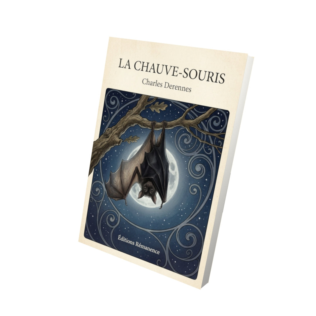 Livre La Chauve-Souris - Charles Derennes - Vue 3D - Editions Remanence