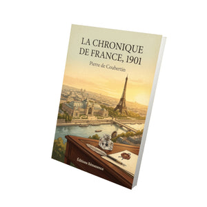 La Chronique de France, 1901 - Pierre de Coubertin