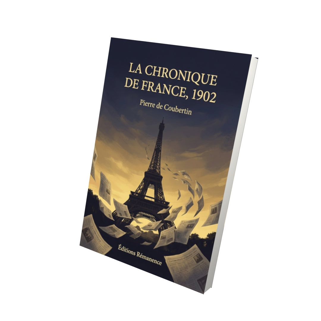 Livre La Chronique de France, 1902 par Pierre de Coubertin - Vue 3D - Editions Remanence