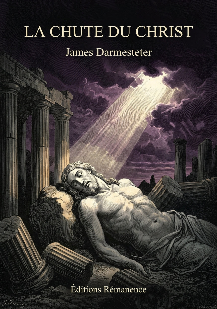 Livre La Chute du Christ par James Darmesteter - Couverture - Editions Remanence