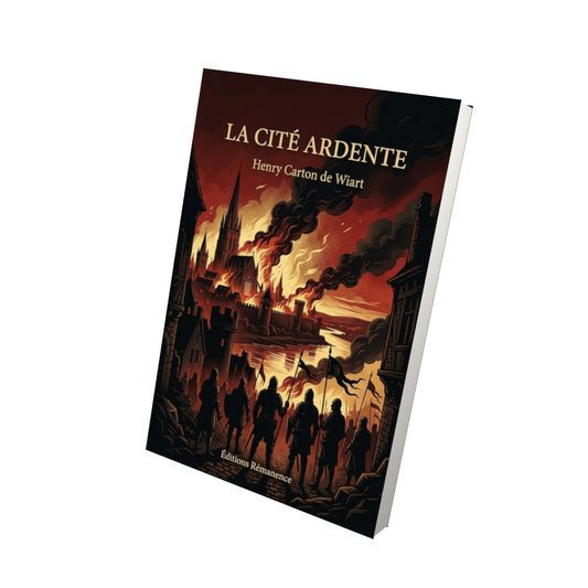 Livre La Cité ardente par Henry Carton de Wiart - Vue 3D - Editions Remanence