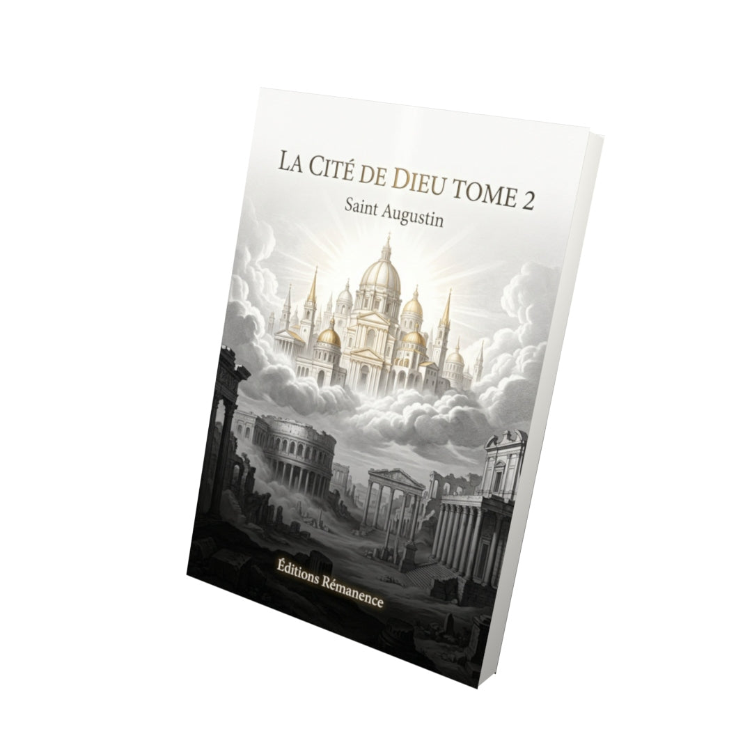 Livre La cité de Dieu Tome 2 - Saint Augustin - Vue 3D - Editions Remanence