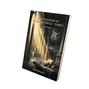 La civilisation au cinquième siècle - Tome 2 - Frédéric Ozanam