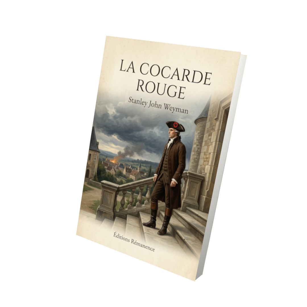 Livre La cocarde rouge - Stanley John Weyman - Vue 3D - Editions Remanence