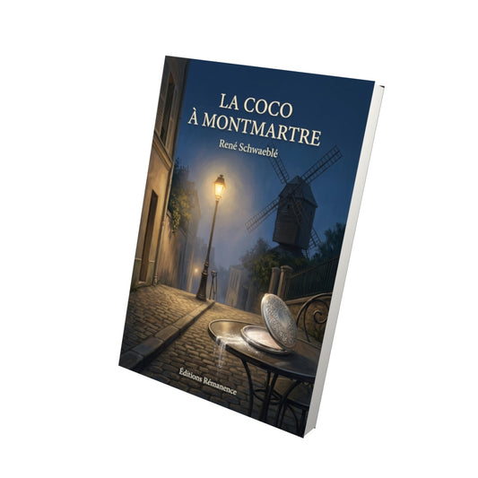 Livre La Coco à Montmartre par René Schwaeblé - Vue 3D - Editions Remanence