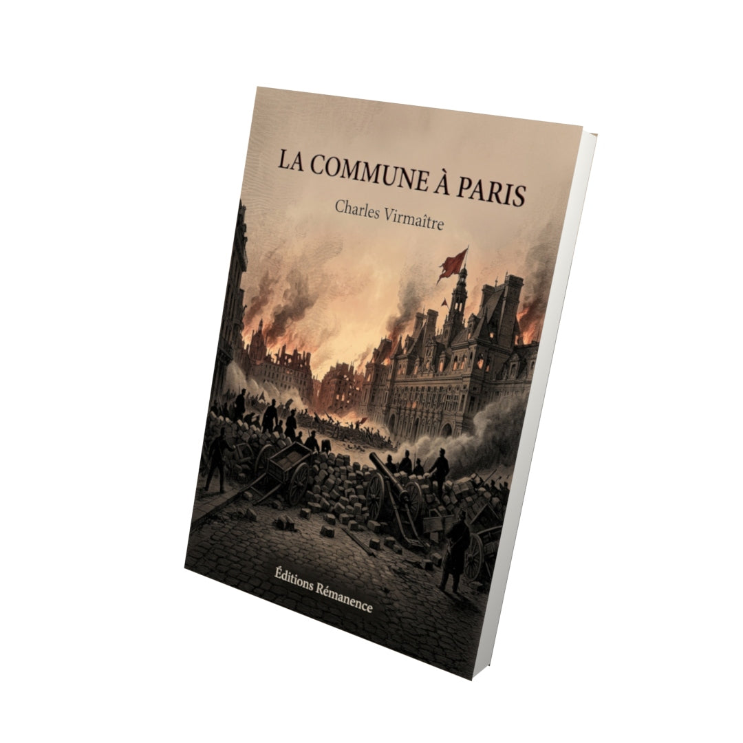 Livre La Commune à Paris par Charles Virmaître - Vue 3D - Editions Remanence