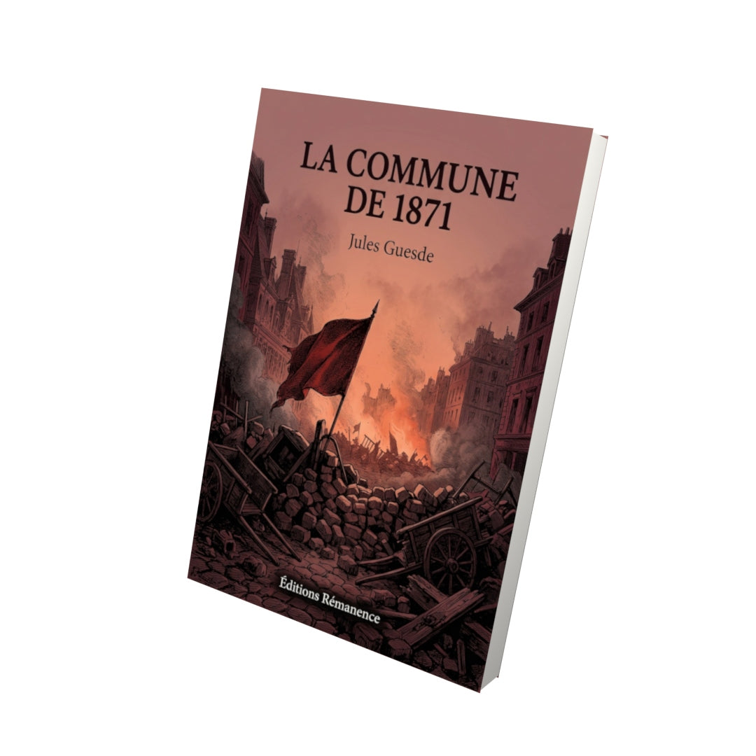 Livre La Commune de 1871 par Jules Guesde - Vue 3D - Editions Remanence
