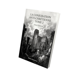 La conjuration anti-chrétienne Tome 2 - Henri Delassus