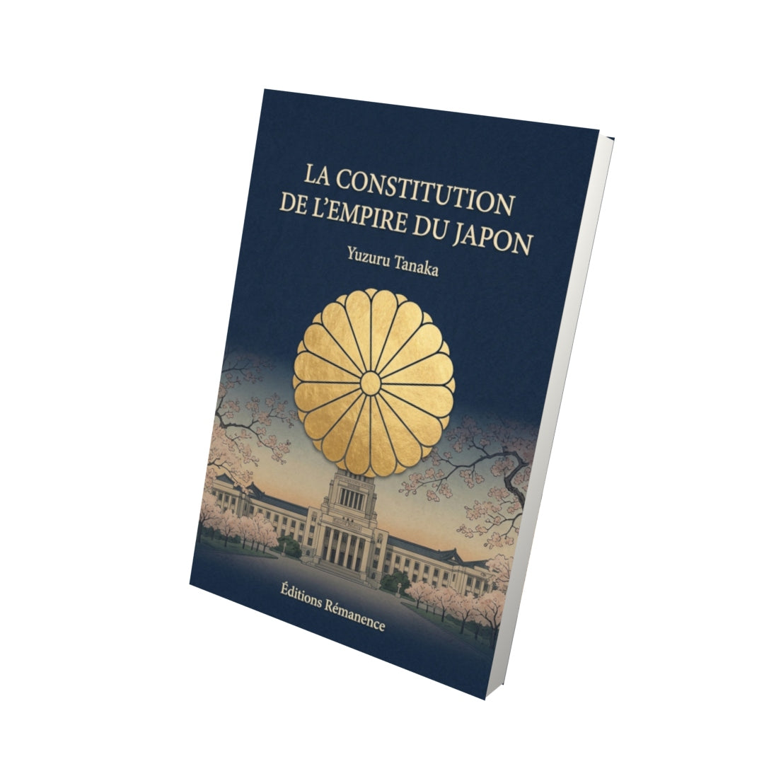 Livre La Constitution de l'Empire du Japon par Yuzuru Tanaka - Vue 3D - Editions Remanence