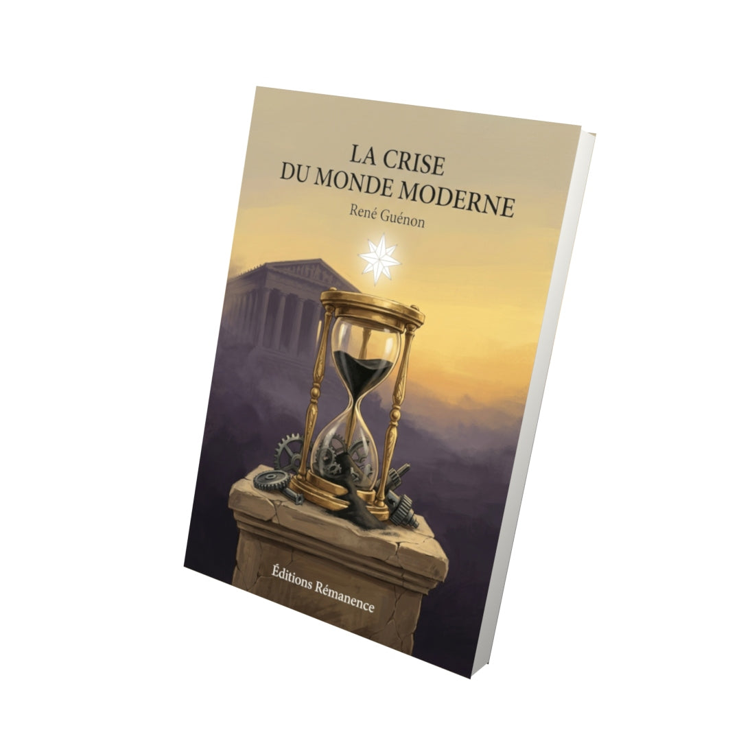 Livre La Crise du monde moderne par René Guénon - Vue 3D - Editions Remanence