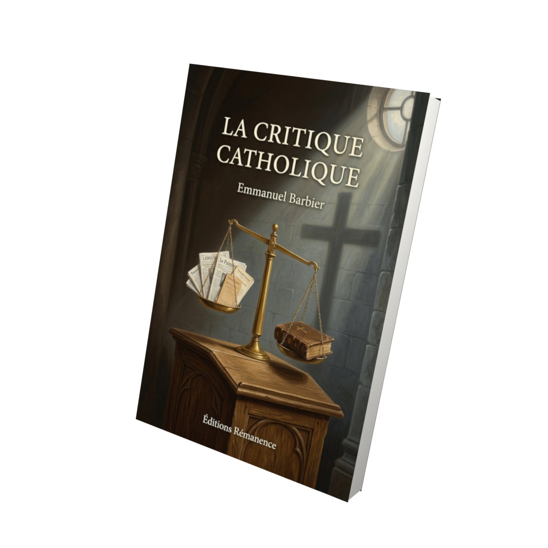 Livre La critique catholique - Emmanuel Barbier - Vue 3D - Editions Remanence