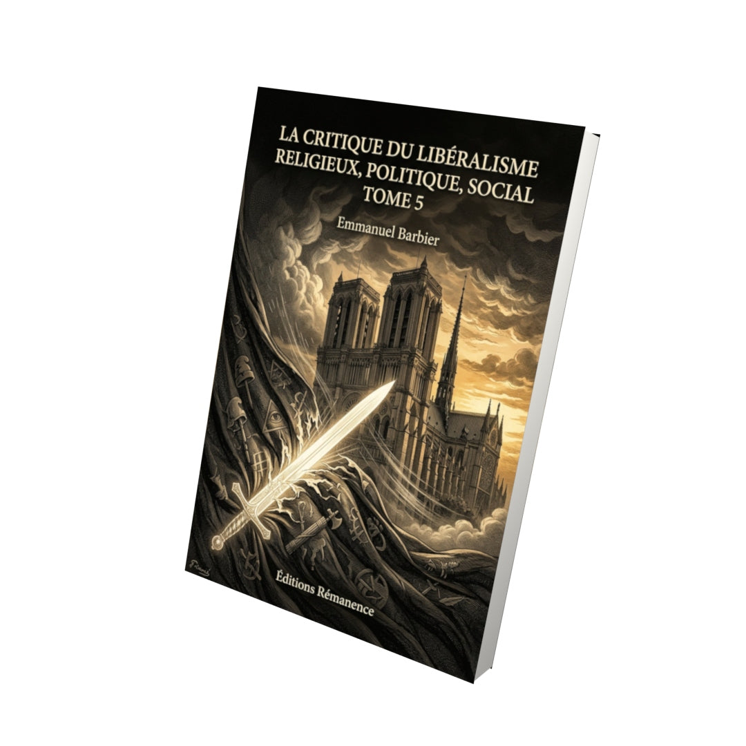 Livre La critique du libéralisme religieux, politique, social Tome 5 - Emmanuel Barbier - Vue 3D - Editions Remanence