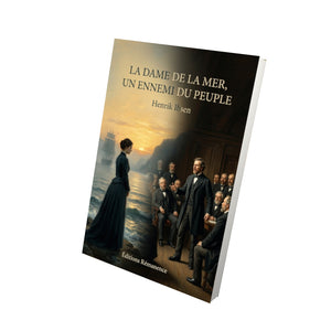 La Dame de la mer, Un ennemi du peuple - Henrik Ibsen
